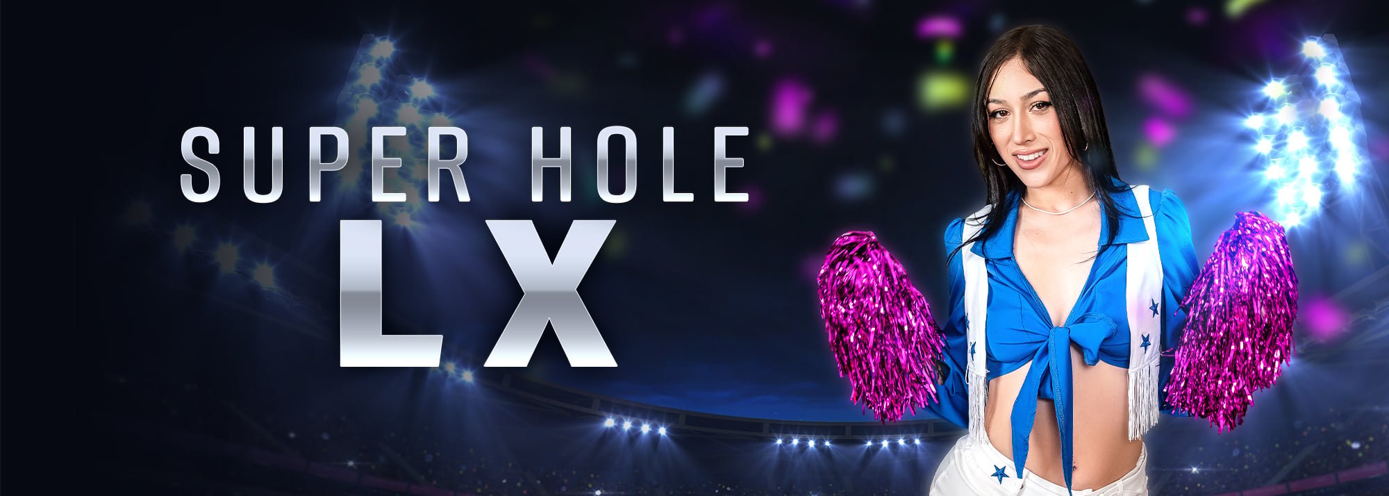 Super Hole LX  - Interactive VR Porn Video